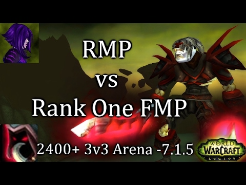 Ω Sativ 7.1.5 - 2400 RMP vs Rank One FMP - WoW PvP 3v3 - Legion Assassination Rogue PvP Arena