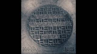 The Manorail Ft. Punchline & Sadat X - "Habitat" (Audio)