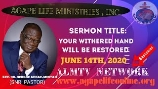 YOUR WITHERED HAND WILL BE RESTORED