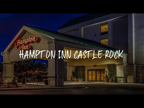Hampton Inn Castle Rock Review - Castle Rock , United States of America