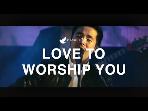 Love To Worship You - OFFICIAL MUSIC VIDEO