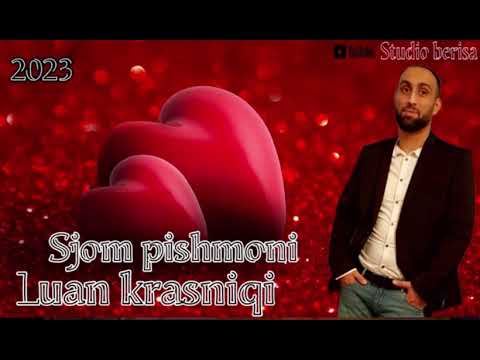 Luan krasniqi sjom pishmoni 2023