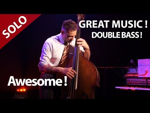 Solo ! Great ! Double Bass ! Contrabass ! Live Upright Bass ! Enjoy Good Music.Je Pousse Un Cri Video