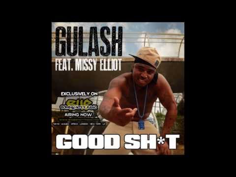 Gulash feat Missy Elliott - Good shit - DJ Sin Exclusive