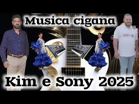 KIM E SONY 2025 - MÚSICA CIGANA