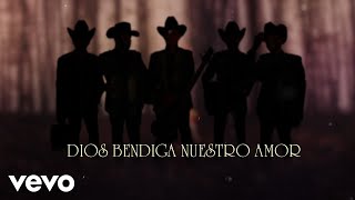 Los De La Noria - Dios Bendiga Nuestro Amor (LETRA)