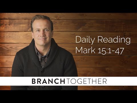 Daily Reading - Mark 15