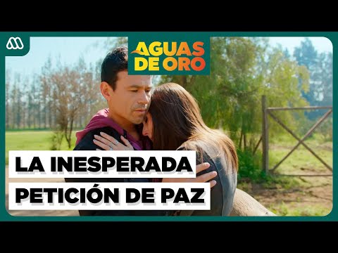 La INESPERADA PETICIÓN de Paz a Lautaro | Aguas de Oro | Capítulo 31