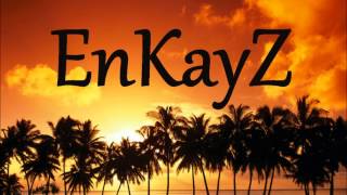 EnkayZ- LiveMix Summer Chillout/TR 04 12