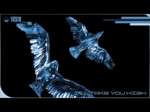 Tiësto - I’ll Take You High (Official Audio)  [FREE DOWNLOAD]