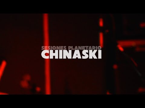 Sesiones Planetario - Chinaski (2022)