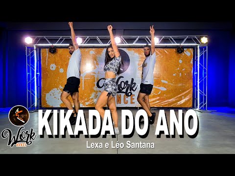 KIKADA DO ANO - Lexa e Léo Santana ll COREOGRAFIA WORKDANCE ll Aulas de dança