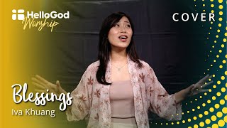 Download lagu Blessings (Cover by Iva Khuang) | HelloGod Worship Rohani Kristen mp3 Download lagu Blessings (Cover by Iva Khuang) | HelloGod Worship Rohani Kristen mp3