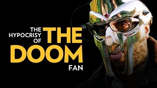 The Hypocrisy Of The DOOM Fan