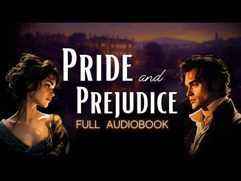 ✨ Full 'Pride and Prejudice' Audiobook by Jane Austen - Get Sleepy