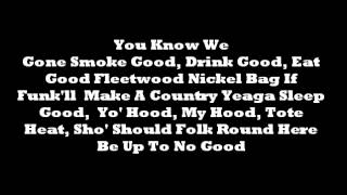 Nappy Roots - No Good With Lyrics