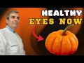How Pumpkin Strengthens Vision And Fights Inflammation Naturally