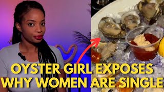 Oyster Girl Exposes Why Modern Women Are Bottom Of The Barrel Trash