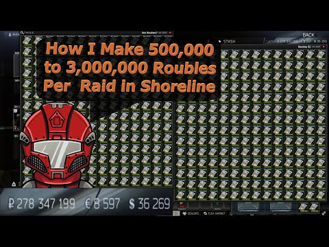 How I Make 500,000 - 3,000,000 Million Roubles a Raid on Shoreline!!! - Escape From Tarkov