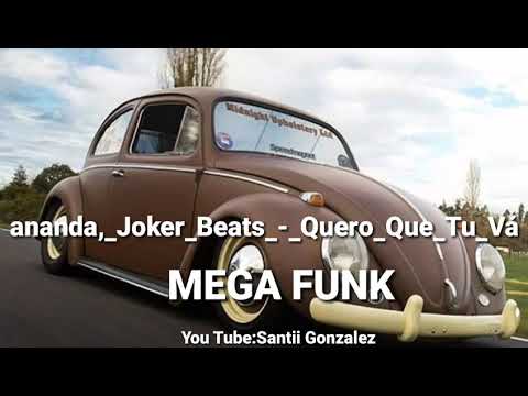 ananda,_Joker_Beats_Quero_Que_Tu_Vá MEGA FUNK🔥👍😎