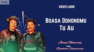 Download lagu Jhonny Manurung & Bunthora Situmorang - Boasa Dohononmu Tu Au (Video Lirik) mp3