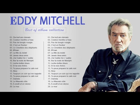 Eddy Mitchell Les plus grands tubes - Best Of Eddy Mitchell Full Album 2024