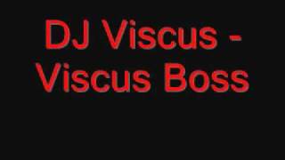Dj Viscus - Viscus Boss