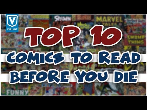 Top 10 Comics You Need To Read Before You Die