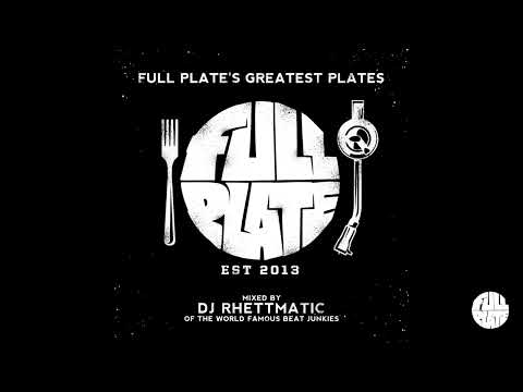 FULL PLATE'S Greatest Plates (Mixed by DJ Rhettmatic) [FULL MEGA MIX]