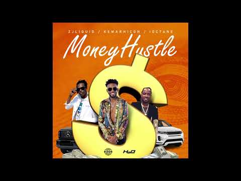 ZJ Liquid, I-Octane, Kemar Highcon - Money Hustle (Official Audio)