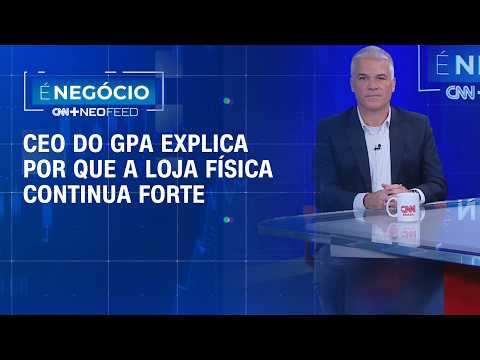 Consumidor ainda prefere lojas físicas, afirma CEO do GPA (PCAR3) | É Negócio