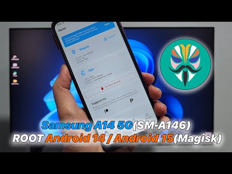 Samsung A14 5G (SM-A146) Root Android 14 / Android 15