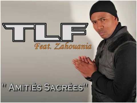 TLF feat Zahouania - Amitiés Sacrées ( Version THUG)