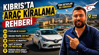 KIBRIS'TA ARAÇ KİRALAMA REHBERİ | Fiyatlar, Soldan Trafik ve Bilmeniz 