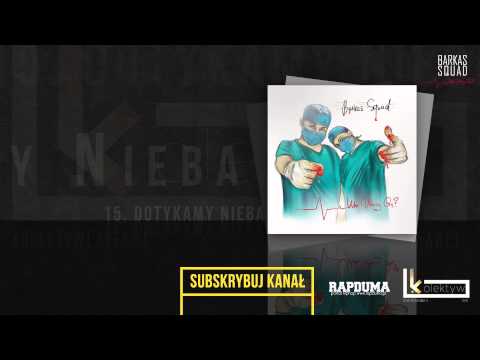 Barkas Squad - Dotykamy Nieba