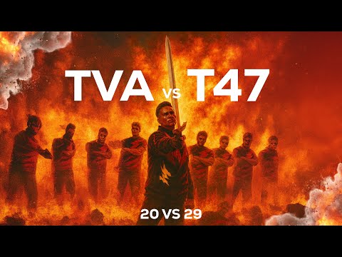 Tandavam - TVA VS T47