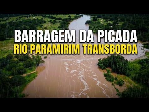 RIO PARAMIRIM CHEIO, BARRAGEM TRANSBORDANDO E O SERTANEJO COMEMORANDO