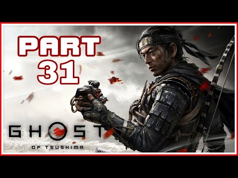 GHOST OF TSUSHIMA (Walkthrough) Gameplay Part 31 - A GATHERING STORM