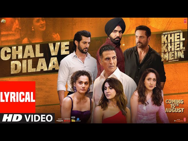 Chal Ve Dila Lyrics (English Meaning) – Khel Khel Mein | Vishal Mishra