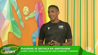 Árbitro piauiense vai trabalhar no jogo Flamengo x Cruzeiro pelo brasileirão