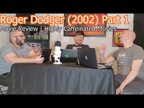Roger Dodger (2002)  Part 1 Review | Movie Discussion | HCM Highly Caffeinated Movies Podcast E03
