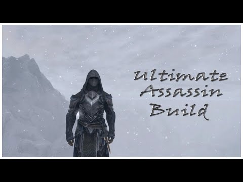 SKYRIM: Ultimate Assassin [BUILD GUIDE]