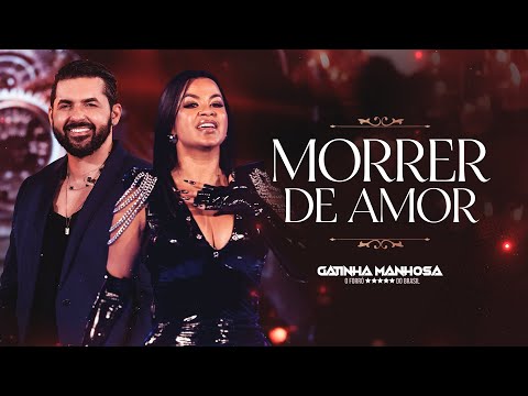 Morrer De Amor  - Gatinha Manhosa -  ( Oficial )