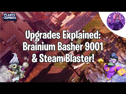 Upgrades Explained: Brainium Basher 9001 & Steam Blaster In BFN! (PVZ)