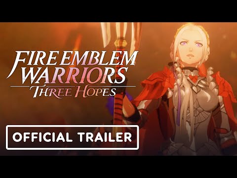 Fire Emblem Warriors: Three Hopes - Official Launch Trailer
