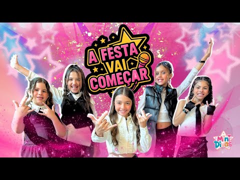 CLIPE MINI DIVAS OFICIAL * A Festa Vai Começar ..