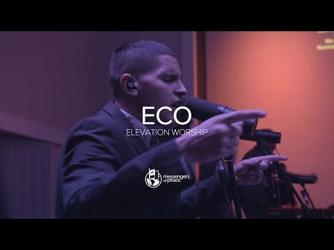 Eco | Elevation Worship | Messengers of Peace