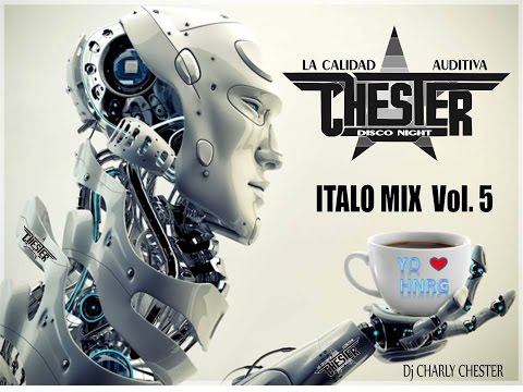 High Energy Mix Italo mix dj Charly Chester Vol 5 Especial
