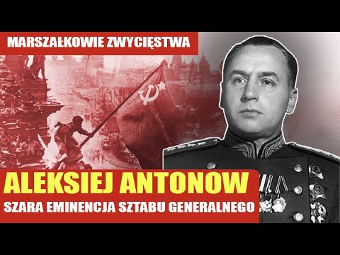 Geniusz wojny w cieniu: Jak Antonow zaplanował drogę do zwycięstwa
