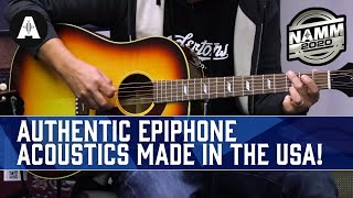 New USA Made Epiphone Original Acoustic Guitar Range! - NAMM 2020